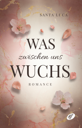 Cover "Was zwischen uns wuchs"